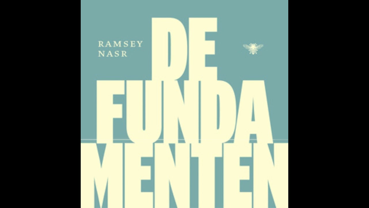De fundamenten - Ramsey Nasr - De Bezige Bij