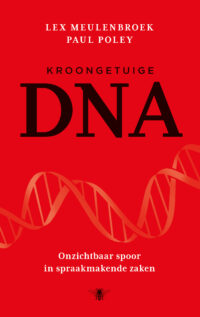 Kroongetuige DNA - Lex Meulenbroek