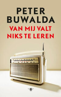 Van mij valt niks te leren - Peter Buwalda