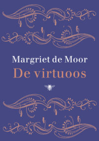 De virtuoos - Margriet de Moor