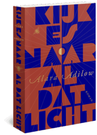 Kijk es naar al dit licht - Alara Adilow