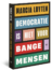 Democratie is niet voor bange mensen