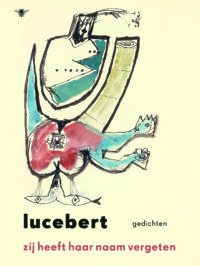 Zij heeft haar naam vergeten - Lucebert