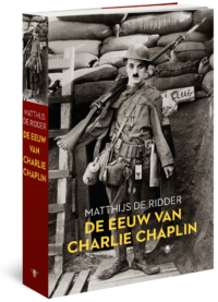 De eeuw van Charlie Chaplin - Matthijs de Ridder