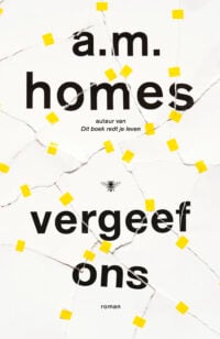 Vergeef ons - A.M. Homes