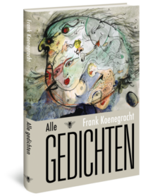 Alle gedichten - Frank Koenegracht