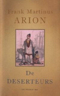 De deserteurs - Frank Martinus Arion