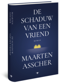 De schaduw van een vriend - Maarten Asscher