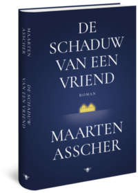 De schaduw van een vriend - Maarten Asscher