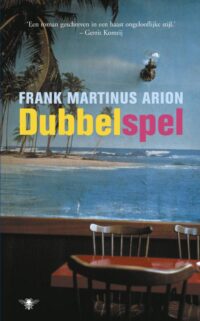 Dubbelspel - Frank Martinus Arion