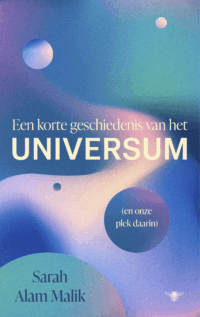 Een korte geschiedenis van het universum - Sarah Alam Malik