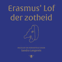 Erasmus’ Lof der Zotheid - 