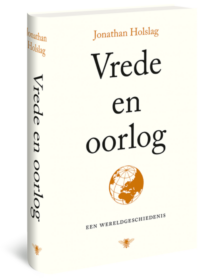 Vrede en oorlog - Jonathan Holslag