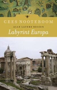 Labyrint van Europa Deel 2 - Cees Nooteboom