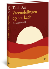 Vreemdelingen op een kade - Tash Aw