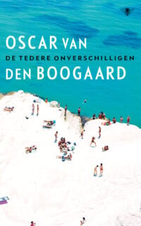 De tedere onverschilligen - Oscar van den Boogaard