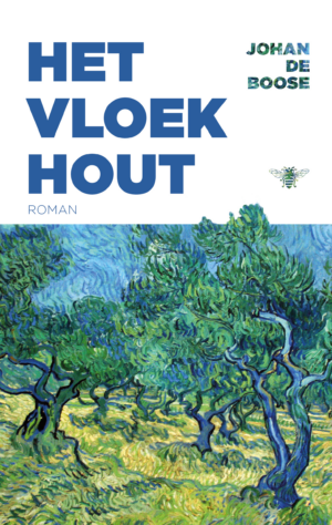 Het Vloekhout - Johan de Boose