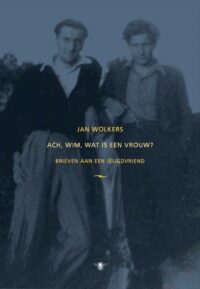 Ach, Wim, wat is een vrouw? - Jan Wolkers