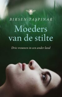 Moeders van de stilte - Birsen Taspinar