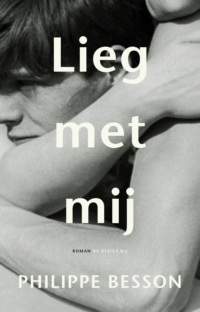 Lieg met mij - Philippe Besson