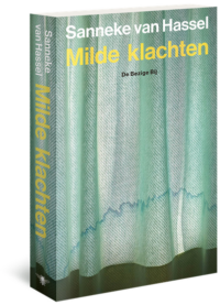 Milde klachten - Sanneke van Hassel