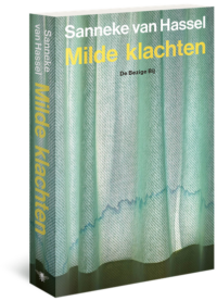 Milde klachten - Sanneke van Hassel