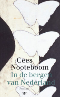 In de bergen van Nederland - Cees Nooteboom