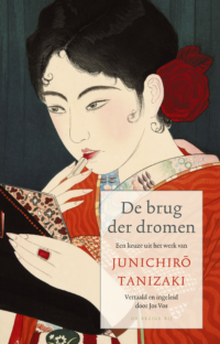 De brug der dromen – Verzameld werk - Junichiro Tanizaki