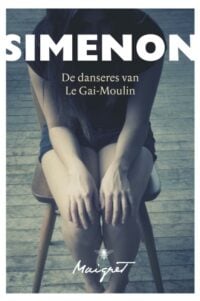 De danseres van Le Gai-Moulin - Georges Simenon