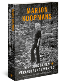 Marion Koopmans.Viroloog in een veranderende wereld - Marion Koopmans, Mischa Huijsmans