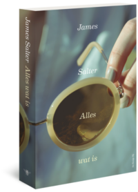 Alles wat is - James Salter