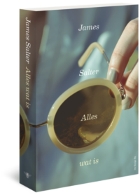 Alles wat is - James Salter