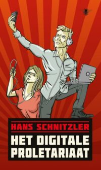 Het digitale proletariaat - Hans Schnitzler