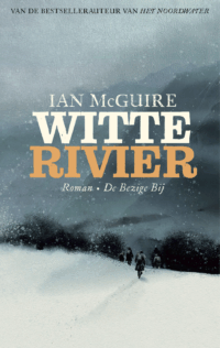 Witte rivier - Ian McGuire