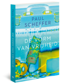 De vorm van vrijheid - Paul Scheffer