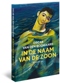 In de naam van de zoon - Oscar van den Boogaard