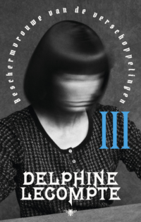 Beschermvrouwe van de verschoppelingen deel 3 - Delphine Lecompte
