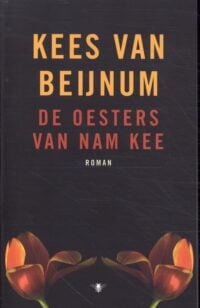 De oesters van Nam Kee - Kees van Beijnum