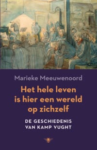 Het hele leven is hier een wereld op zichzelf - Marieke Meeuwenoord