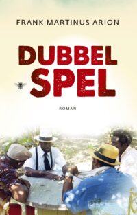 Dubbelspel - Frank Martinus Arion