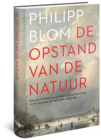 De opstand van de natuur - Philipp Blom