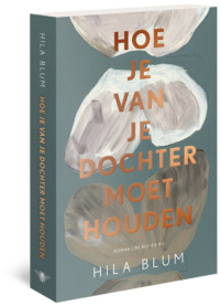 Hoe je van je dochter moet houden - Hila Blum