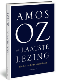 De laatste lezing - Amos Oz