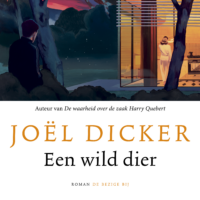 Een wild dier - Joël Dicker