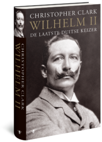 Wilhelm II - Christopher Clark