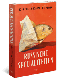 Russische specialiteiten - Dmitrij Kapitelman