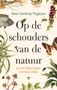 Op de schouders van de natuur - Anne Sverdrup-Thygeson