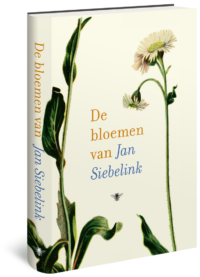 De bloemen van Jan Siebelink - Jan Siebelink