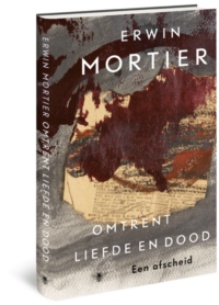 Omtrent liefde en dood - Erwin Mortier