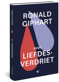 Over liefdesverdriet - Ronald Giphart
